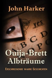 Ouija-Brett Albträume: Erschreckende wahre Geschichten