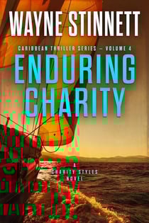 Enduring Charity: A Charity Styles Novel - Caribbean Thriller Series, #4