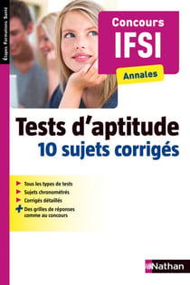 Tests d'aptitude - 10 sujets corrigés - Concours Infirmier - Format : ePub 3 FL