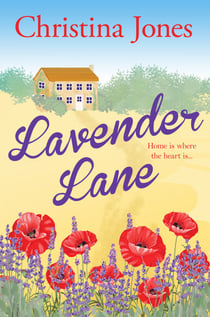 Lavender Lane - A beautifully uplifting, feel-good summer read
