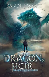 Dragon's Heir - Dragon Courage, #2