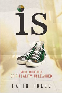 IS - Your Authentic Spirituality Unleashed