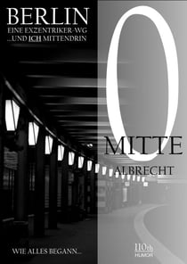 Mitte - Es begann so...
