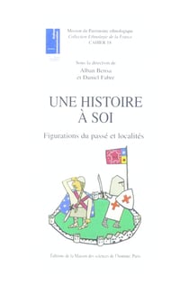 Une histoire à soi - Figurations du passé et localités