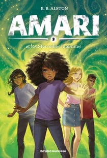 Amari, Tome 03 - Amari et les Merveilles interdites