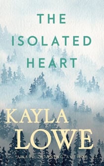 The Isolated Heart - Only God Can Save Her, #6