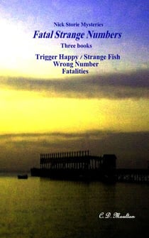 Fatal Strange Numbers - Det. Lt. Nick Storie Mysteries, #5