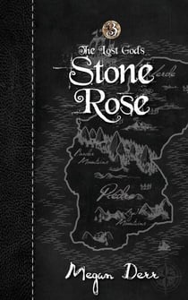 Stone Rose - The Lost Gods, #3
