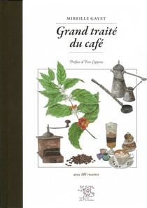 Grand traité du café - Grand Prix de l'Académie nationale de cuisine (2015)