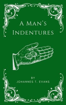 A Man's Indentures