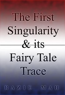 The First Singularity and Its Fairy Tale Trace - Crystallizations of the Fall, #1