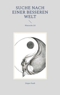 Suche nach einer besseren Welt - Nietzsche 2.0