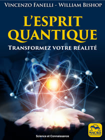 L' Esprit Quantique - Transformez votre réalité