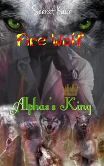 Fire Wolf - Alphas's King