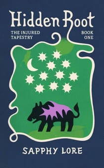 Hidden Root - The Injured Tapestry, #1