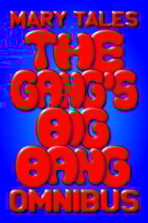 The Gang's Big Bang Omnibus - Meet The Gang, #8