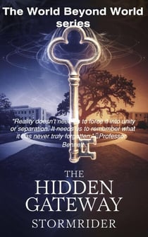 The Hidden Gateway - World Beyond World, #1