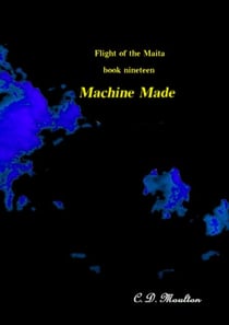 Machine Made - Flight of the Maita, #19
