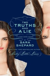 The Lying Game #3: Two Truths and a Lie