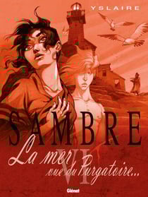 Sambre - Tome 06 - La mer vue du purgatoire...