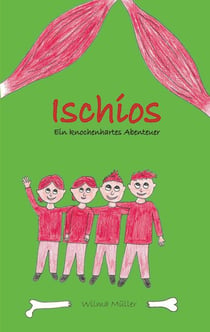 Ischios - Ein knochenhartes Abenteuer