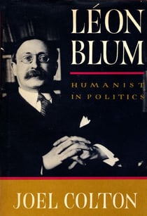 Leon Blum - Humanist in Politics