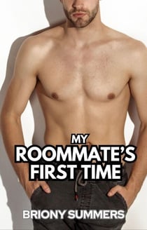 My Roommate's First Time