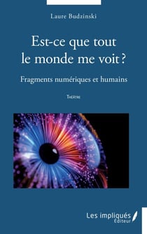 Est-ce que tout le monde me voit ? - Fragments numériques et humains