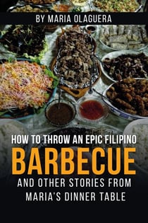 How to Throw an Epic Filipino Barbecue
