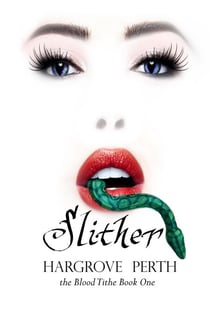 Slither - Blood Tithe, #1