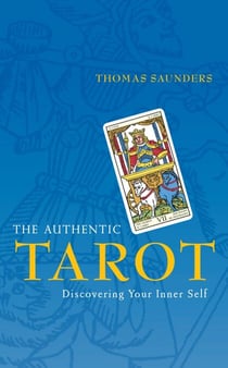 The Authentic Tarot - Discovering Your Inner Self