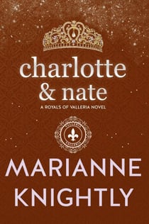 Charlotte & Nate (Royals of Valleria #4) - Royals of Valleria, #4