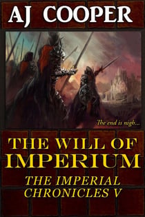 The Will of Imperium - The Imperial Chronicles, #5