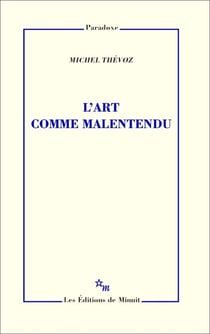 L'Art comme malentendu