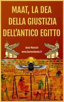 Maat, La Dea Della Giustizia Dell’antico Egitto - Egitto ed altre antiche civiltà, #1