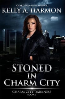 Stoned in Charm City - Charm City Darkness, #1