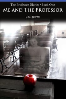 The Professor Diaries 1: Me and The Professor - The Professor Diaries, #1