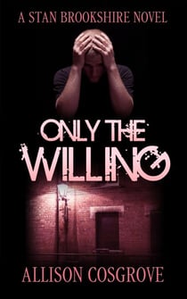 Only The Willing - A Stan Brookshire Novel, #6