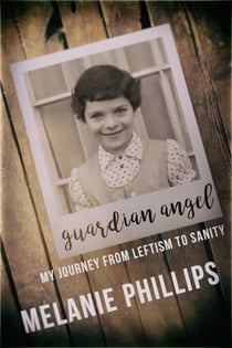Guardian Angel: My Journey from Leftism to Sanity