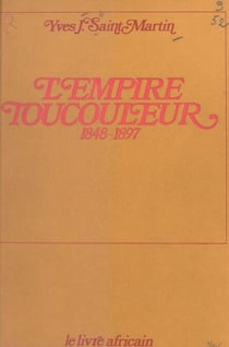 L'empire Toucouleur - 1848-1897
