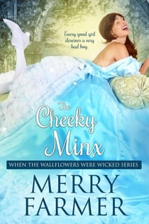 The Cheeky Minx - When the Wallflowers were Wicked, #5