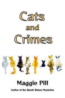 Cats and Crimes - Cats & Crime, #1
