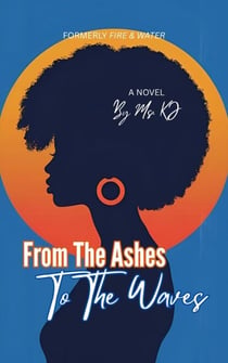 From The Ashes To The Waves