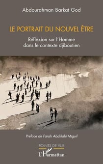 Le portrait du nouvel être - Réflexion sur l'homme dans le contexte djiboutien