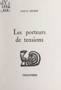 Les porteurs de tensions