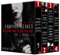 Pulse Vampire Series Omnibus 1 (Books 1 - 4) - Pulse Vampire Series Omnibus, #1