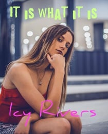 It is What it is - contemporary romance