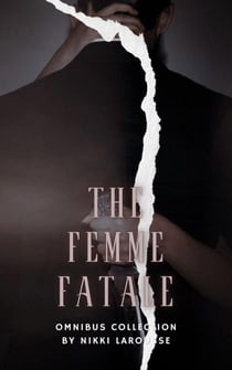 The Femme Fatale - Larouverse, #5