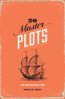 20 Master Plots - And How to Build Them