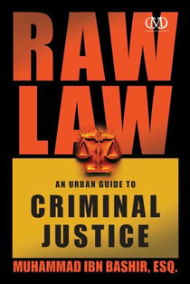 Raw Law - An Urban Guide to Criminal Justice